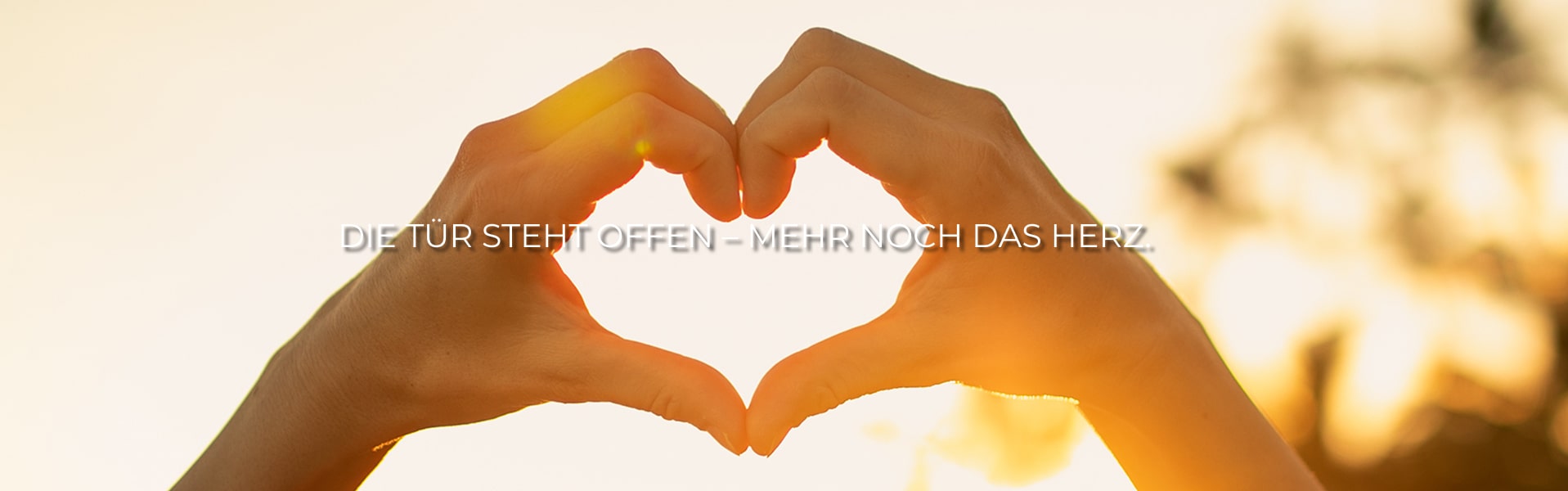 Die Tür steht offen – mehr noch das Herz